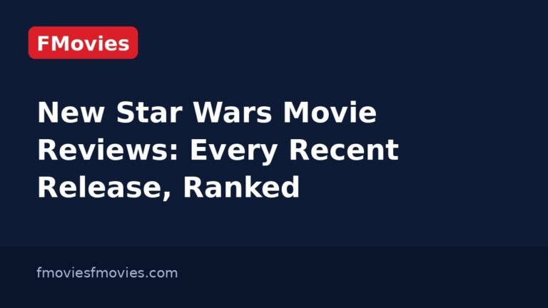 New Star Wars Movie Reviews: Every Recent Release, Ranked