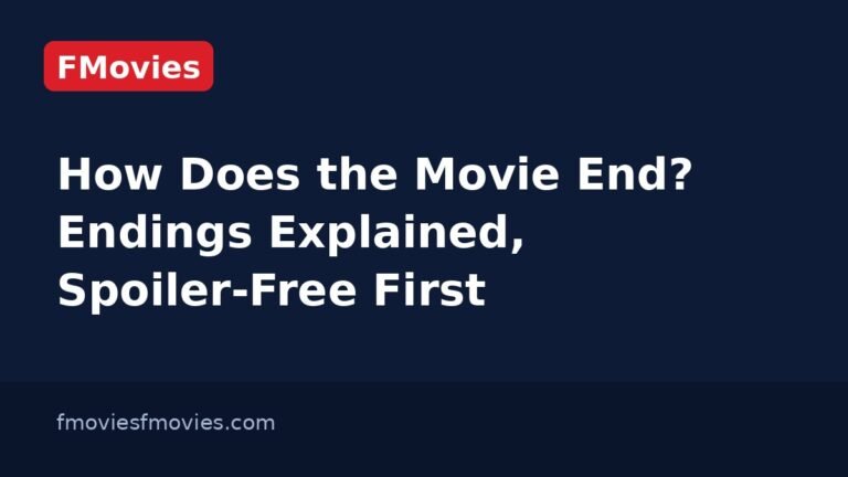 How Does the Movie End? Endings Explained, Spoiler-Free First